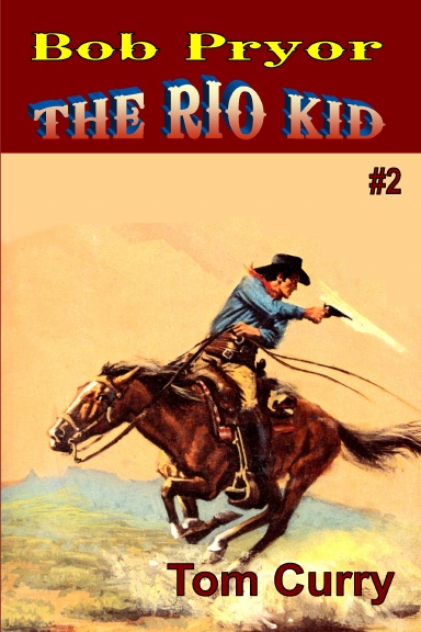 The Rio Kid #2