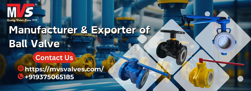 Ball Valve Exporter | Mayur (Valves) System Pvt Ltd
