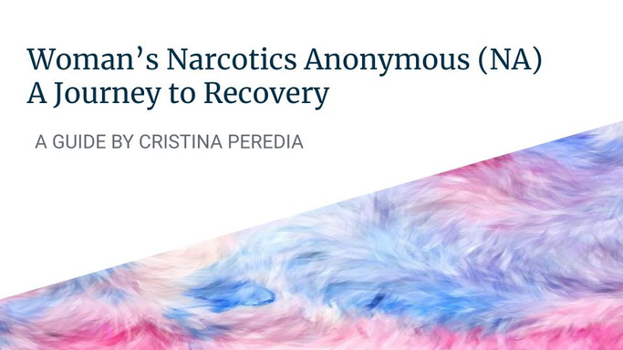 Woman's Narcotics Anonymous: A Journey to Recovery