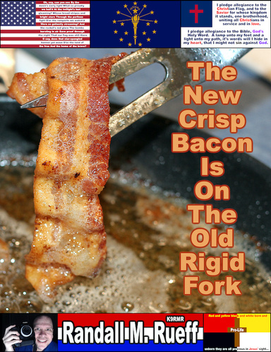 The New Crisp Bacon Is On The Old Rigid Fork