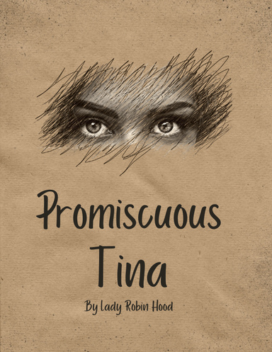 Promiscuous Tina