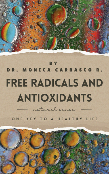 Free Radicals and Antioxidants.