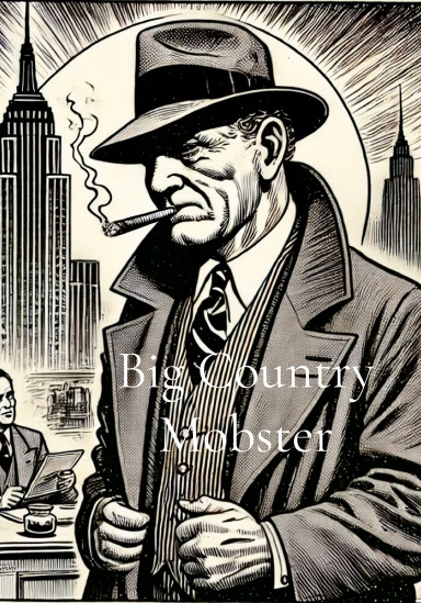 Big Country Mobster