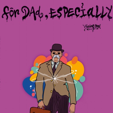 For Dad, Especially