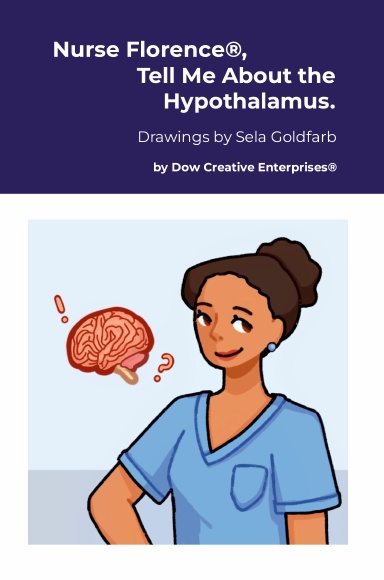 Nurse Florence®, Tell Me About the Hypothalamus.