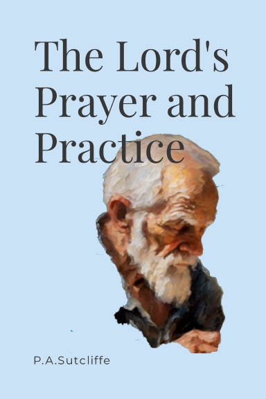 The Lord's Prayer in Practice