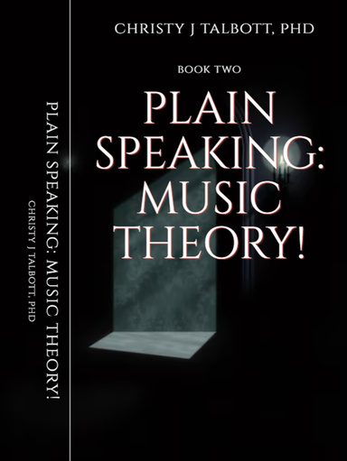 Plain Speaking - Music Theory! Theory III