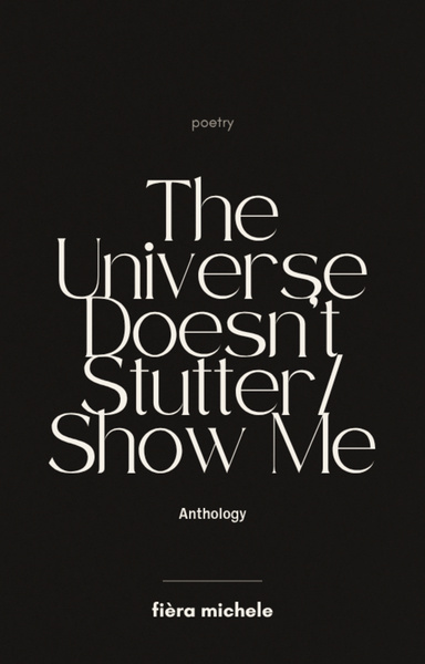 The Universe Doesn't Stutter / Show Me