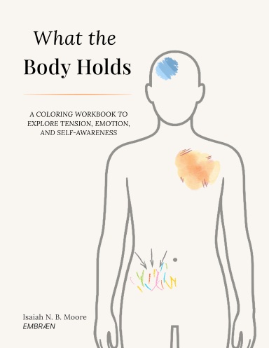 What the Body Holds