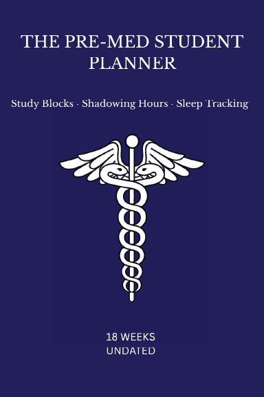 THE PRE-MED STUDENT PLANNER
