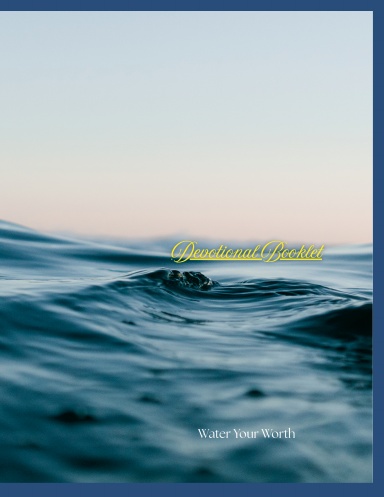 Water Your Worth Devotionals