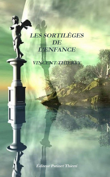 LES SORTILÈGES DE L'ENFANCE