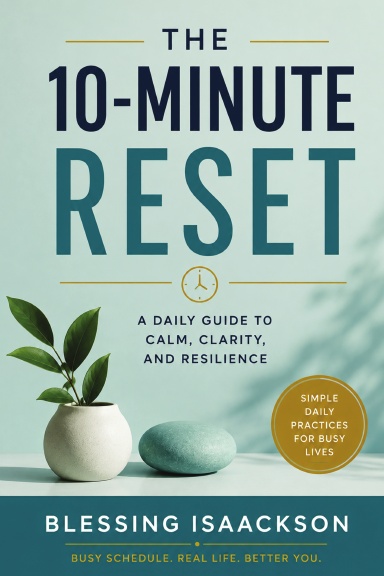 The 10-Minute Reset