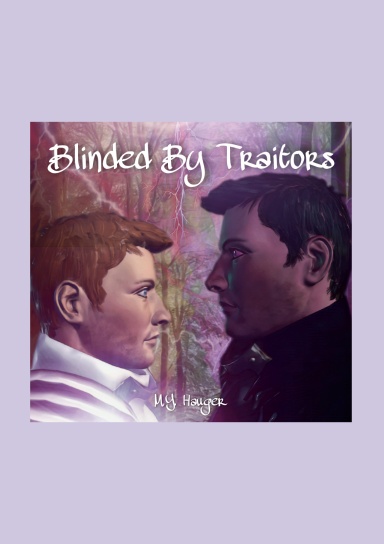 Blinded By Traitors
