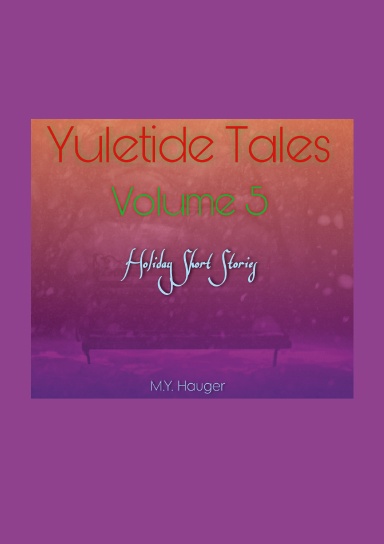 Yuletide Tales: Volume 5