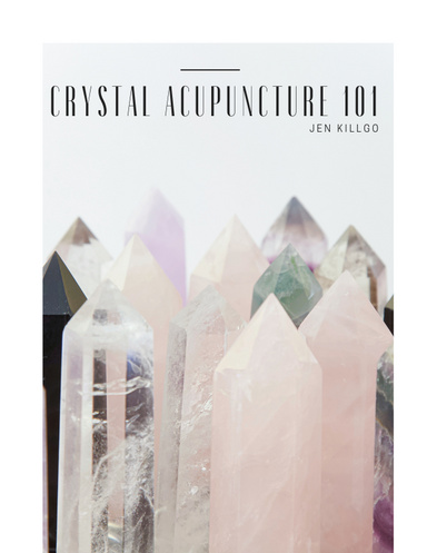 Crystal Acupuncture 101