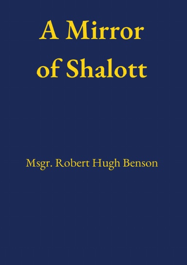 A Mirror of Shalott