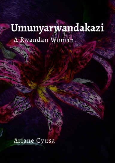 Umunyarwandakazi: A Rwandan Woman.