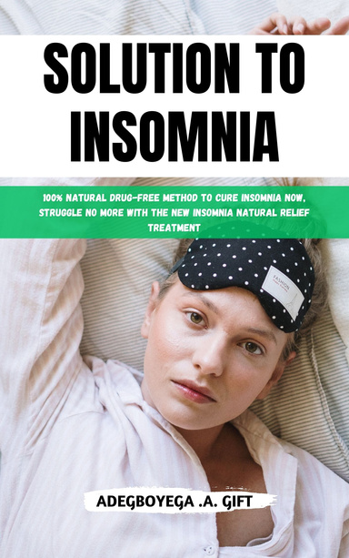 SOLUTION TO INSOMNIA