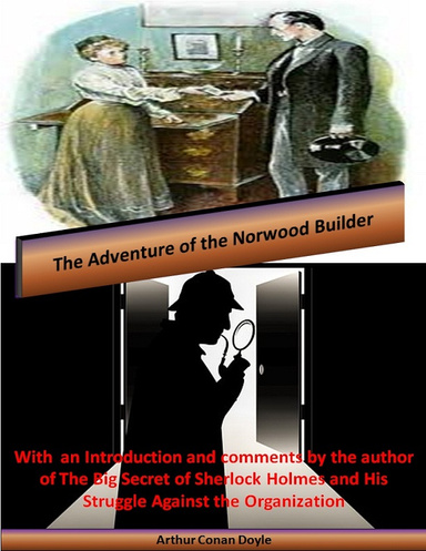 The Adventure of the Norwood Builder