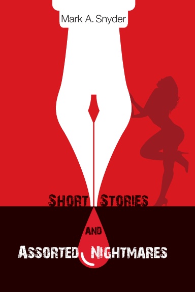 Short Stories and Assorted Nightmares