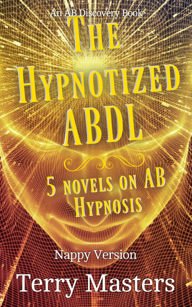 The Hypnotized ABDL (Nappy Version)