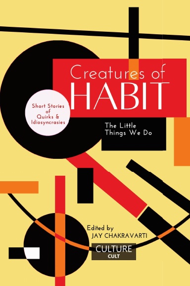 Creatures of Habit: The Little Things We Do