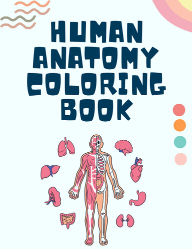 Human anatomy coloring book for kids