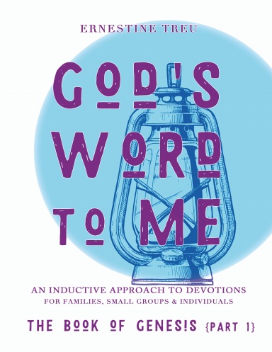 God's Word To Me - The Book of Genesis (Part 1)