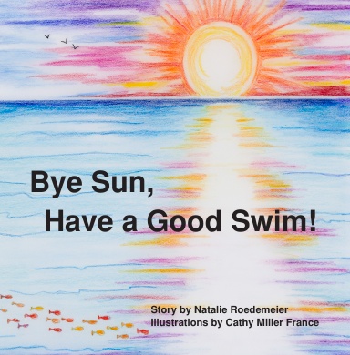Bye Sun, Have a Good Swim