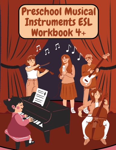 Preschool Music Instruments ESL Workbook 4+