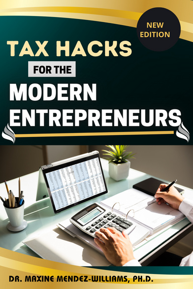 TAX HACKS   FOR THE MODERN ENTREPRENEURS
