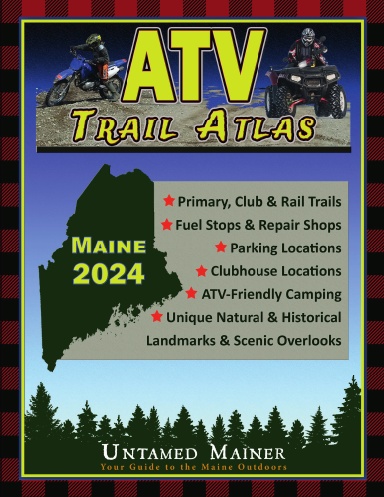 2024 Maine ATV Trail Map Atlas