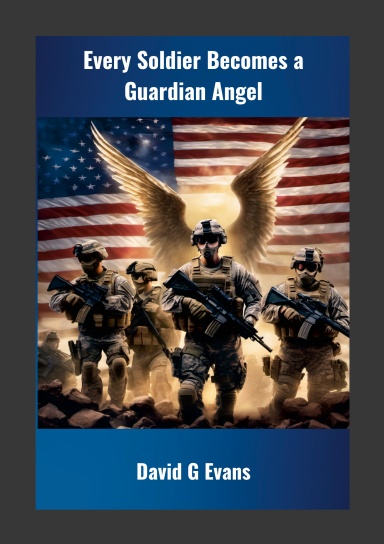 Every Soldier Becomes a Guardian Angel