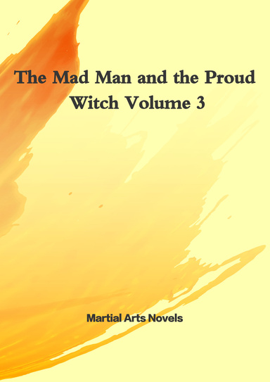 The Mad Man and the Proud Witch Volume 3