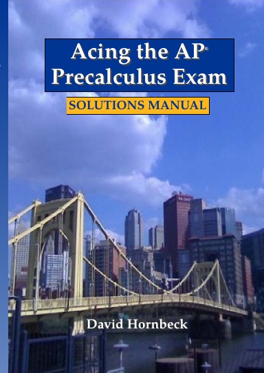 Acing the AP Precalculus Exam Solutions Manual