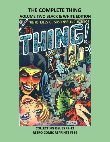 THE COMPLETE THING VOLUME TWO BLACK & WHITE EDITION