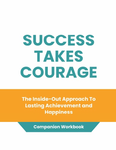 Success Takes Courage