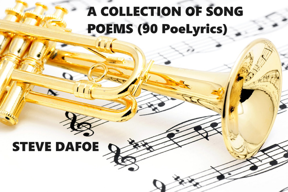 A COLLECTION OF SONG POEMS ( 90 PoeLyrics)