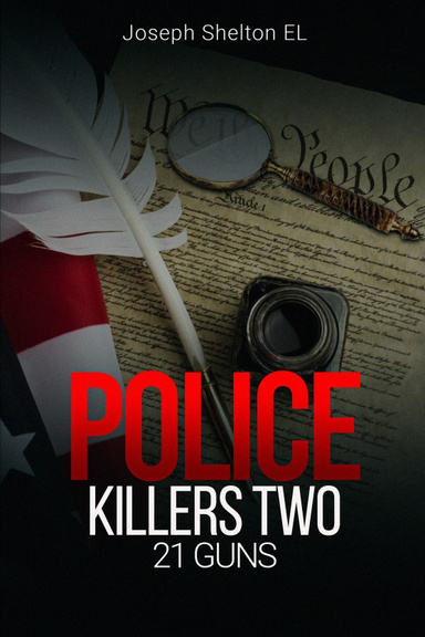 Police Killers Two 21 Guns