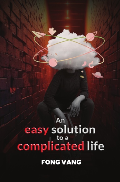 An Easy Solution to a Complicated Life