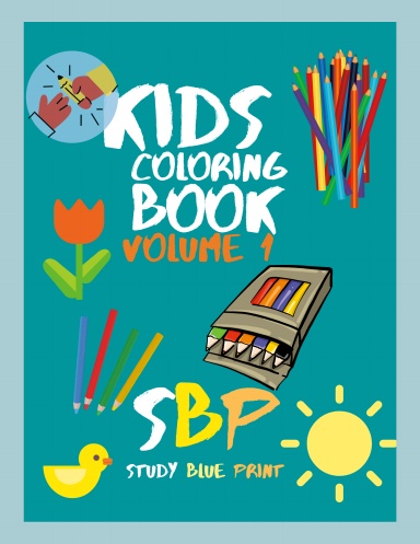Kids Coloring Book: Volume 1