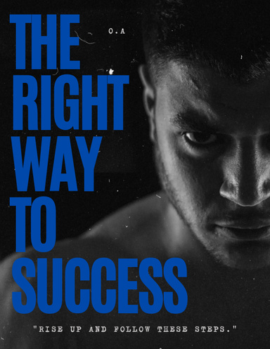 The right way to success