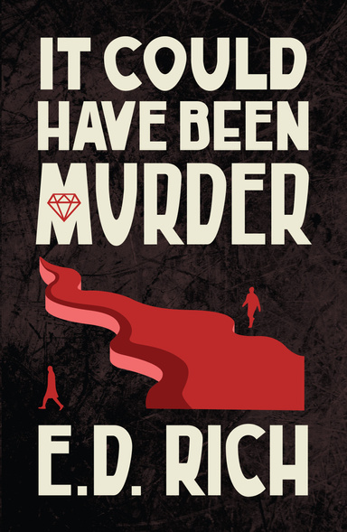 It Could  Have Been  Murder