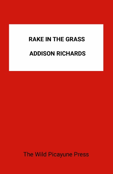 The Rake in the Grass