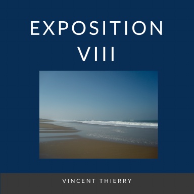 EXPOSITION VIII