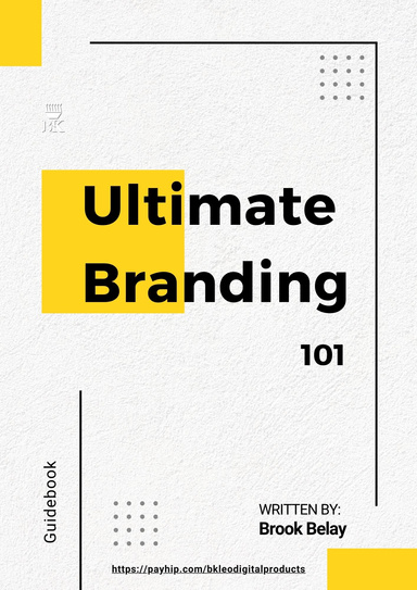 Ultimate Branding 101