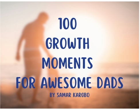 100 Growth Moments For Awesome Dads