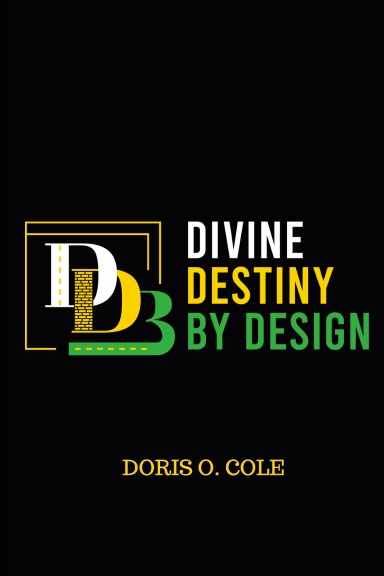 Divine Destiny By Design