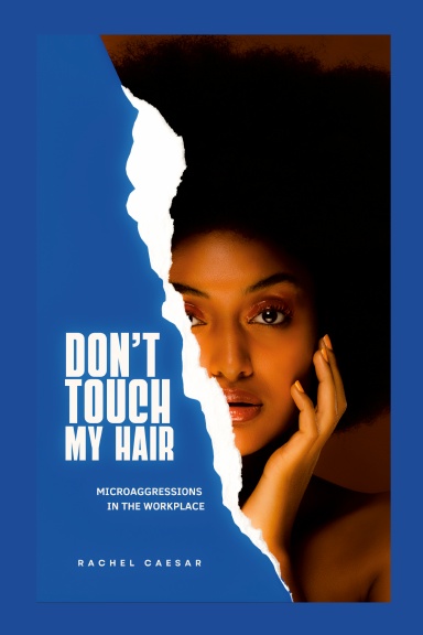 DON'T TOUCH MY HAIR!